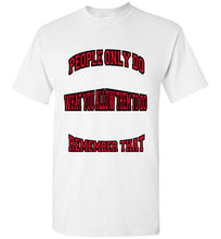 People Only Do What You Allow Them To Do Remember That Tee]Jtapparel.com - JTApparel