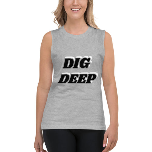 Dig Deep Muscle Shirt
