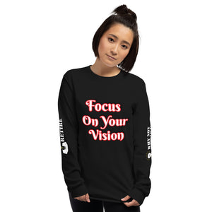Focus On Your Vision Women’s Long Sleeve Shirt