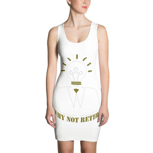 Why Not Retire Sublimation Cut & Sew Dress - JTApparel